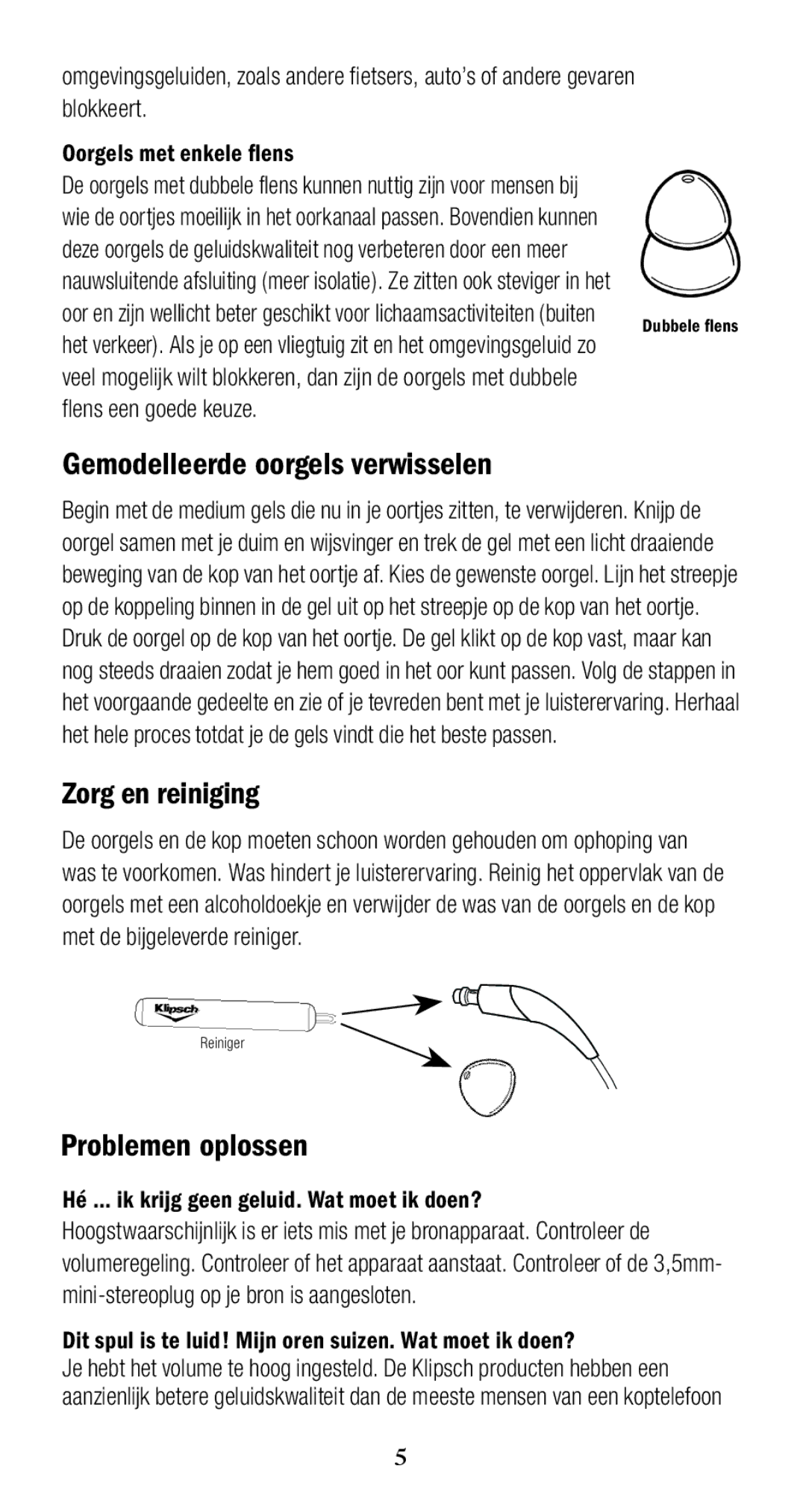 Klipsch 1010950 owner manual Gemodelleerde oorgels verwisselen, Zorg en reiniging, Problemen oplossen 