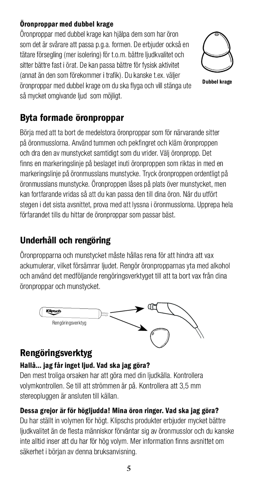 Klipsch 1010950 Byta formade öronproppar, Underhåll och rengöring, Rengöringsverktyg, Öronproppar med dubbel krage 