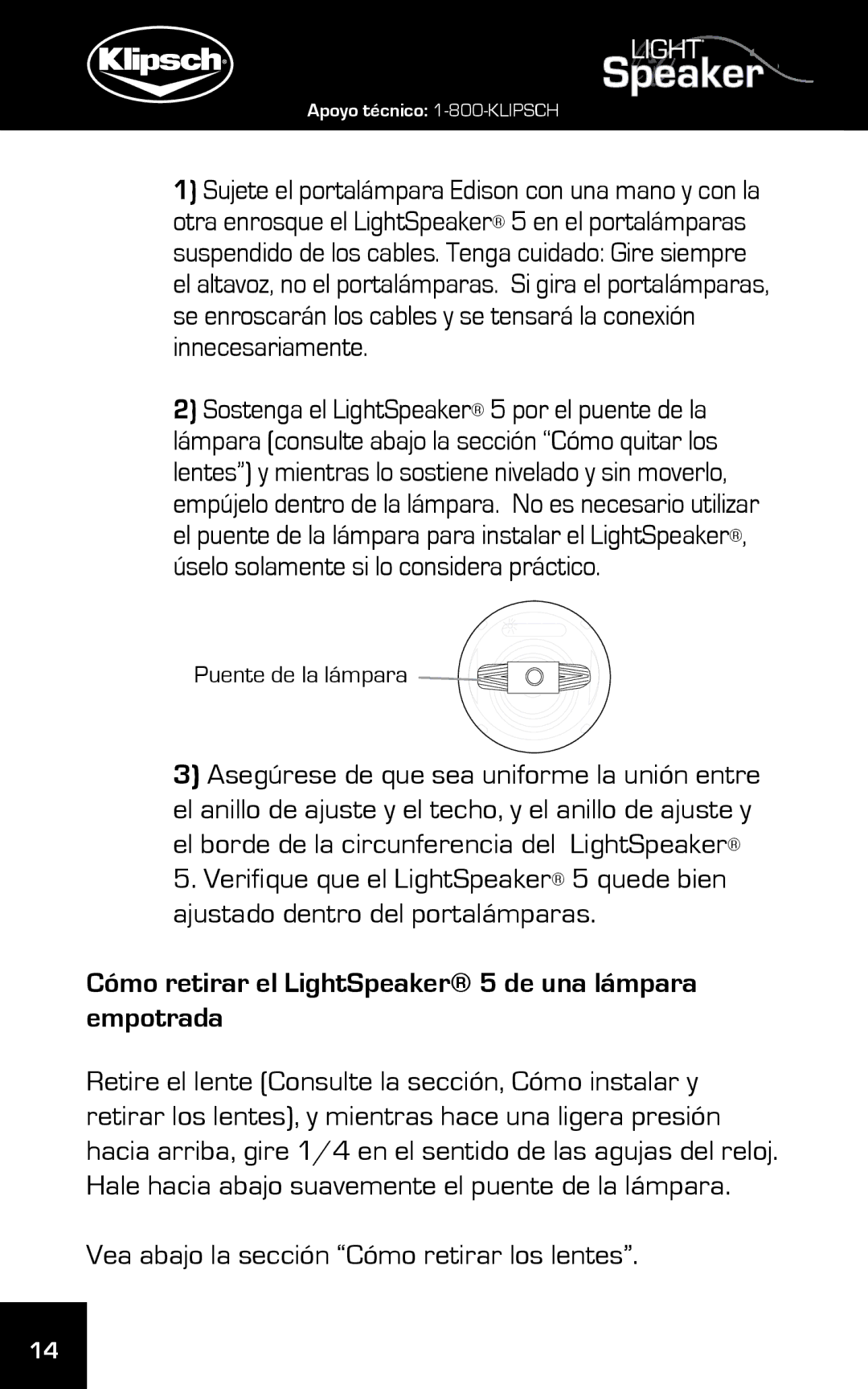 Klipsch 15 manual Cómo retirar el LightSpeaker 5 de una lámpara empotrada, Vea abajo la sección Cómo retirar los lentes 