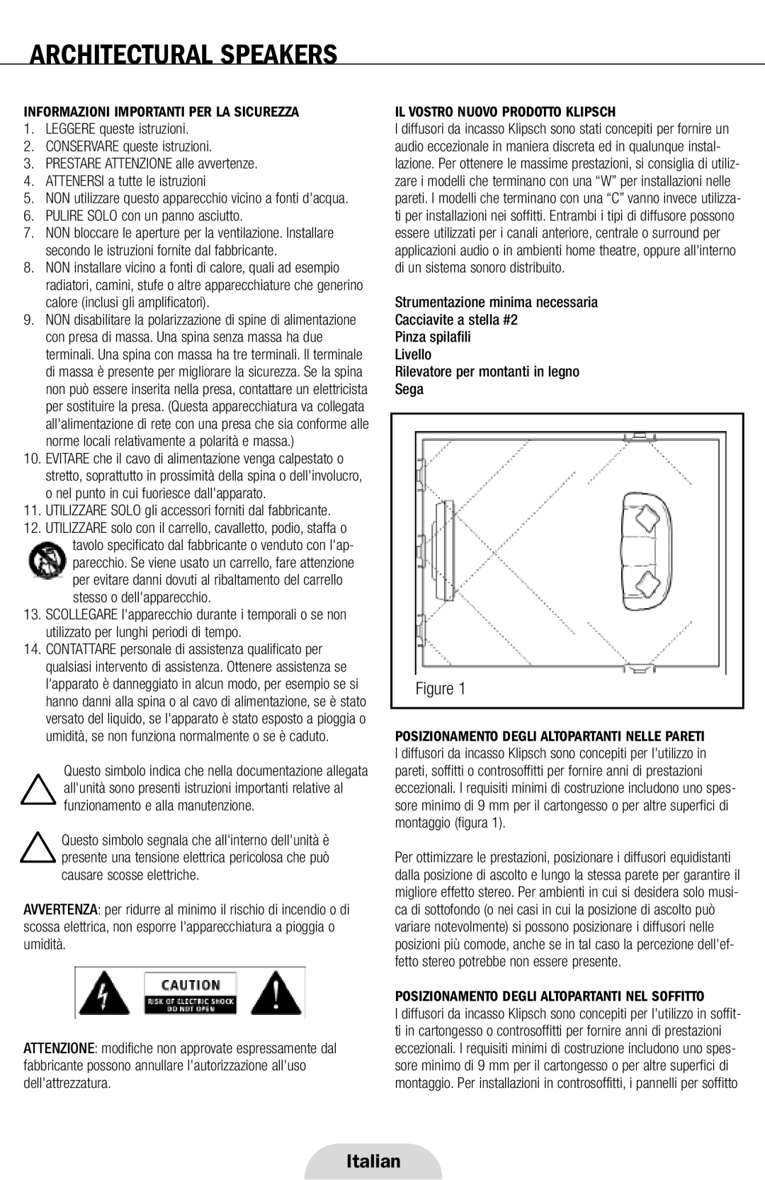 Klipsch ARCHITECTURAL SPEAKERS manual Informazioni Importanti PER LA Sicurezza, Pulire Solo con un panno asciutto 