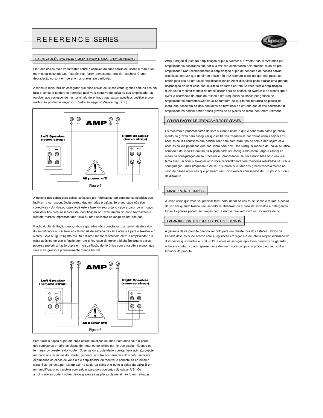 Klipsch Bookshelf Speaker owner manual Configurações DE Gerenciamento DE Graves, Manutenção E Limpeza 