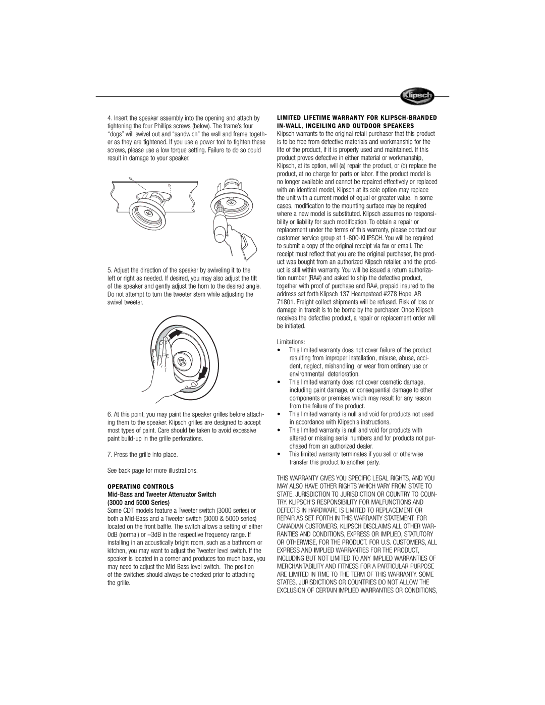 Klipsch CDT ARCHITECTURAL Operating Controls, Mid-Bass and Tweeter Attenuator Switch 3000 and 5000 Series, Limitations 