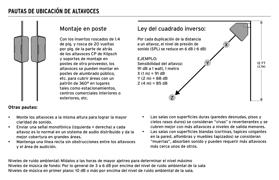 Klipsch CP-T owner manual Montaje en poste, Ley del cuadrado inverso 