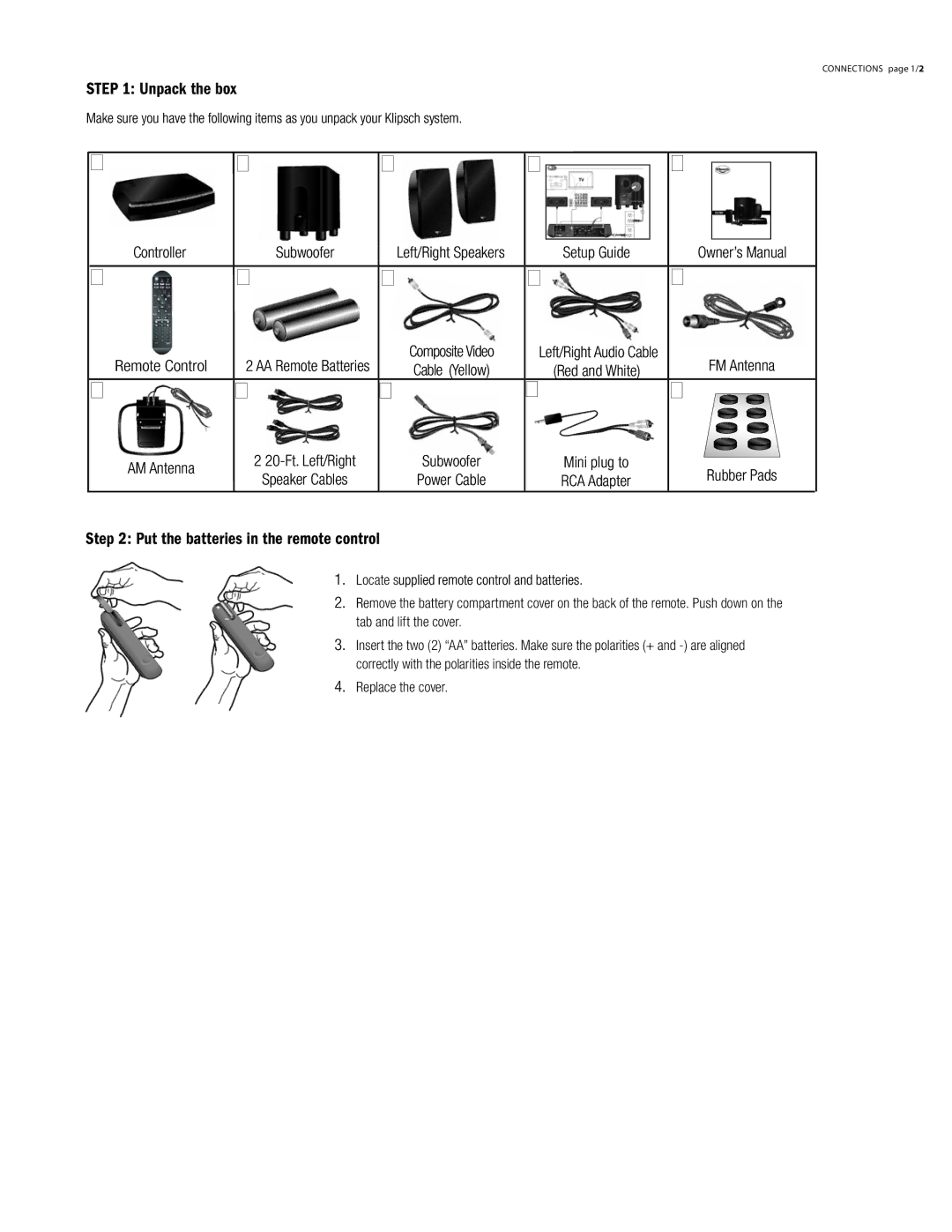 Klipsch CS-700 owner manual Unpack the box, Put the batteries in the remote control 