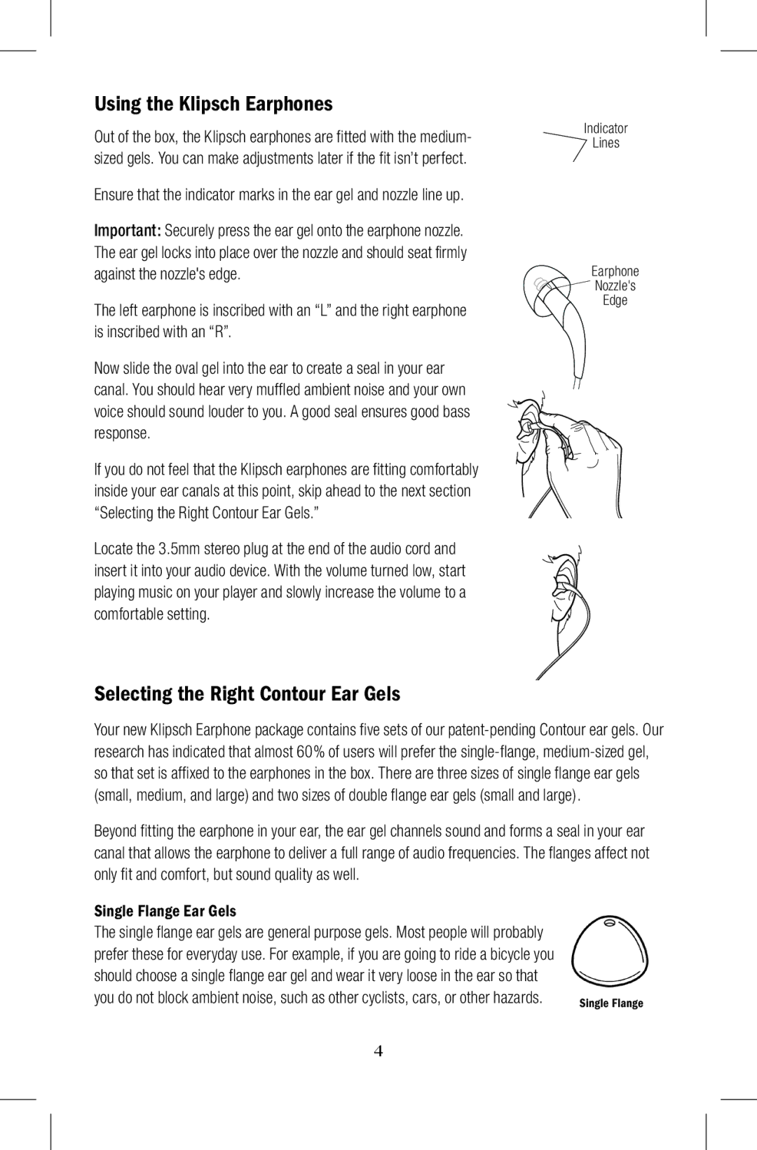 Klipsch owner manual Using the Klipsch Earphones, Selecting the Right Contour Ear Gels, Single Flange Ear Gels 