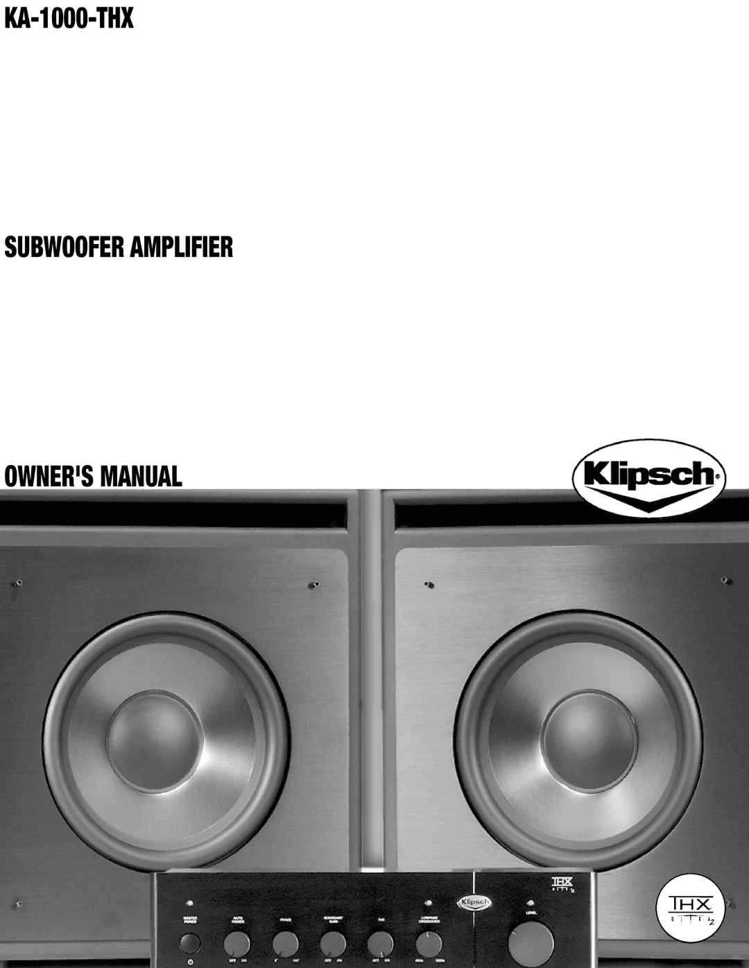 Klipsch KA-1000-THX owner manual Subwoofer Amplifier 