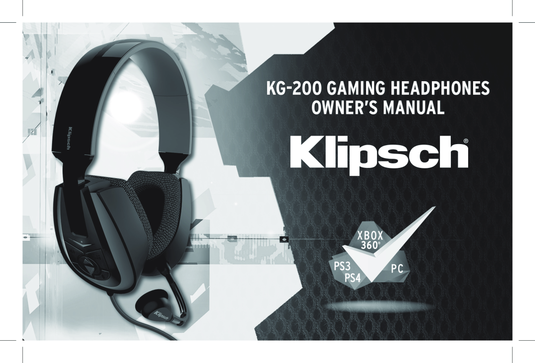 Klipsch owner manual Owner’s Manual, KG-200 HEADPHONES, Works with, Xbox Playstation PC 