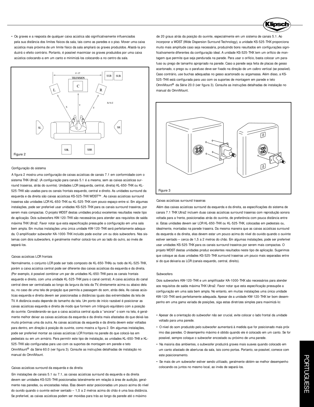 Klipsch KL-525-THX, KS-525-THX Caixas acústicas LCR frontais, Caixas acústicas surround da esquerda e da direita 