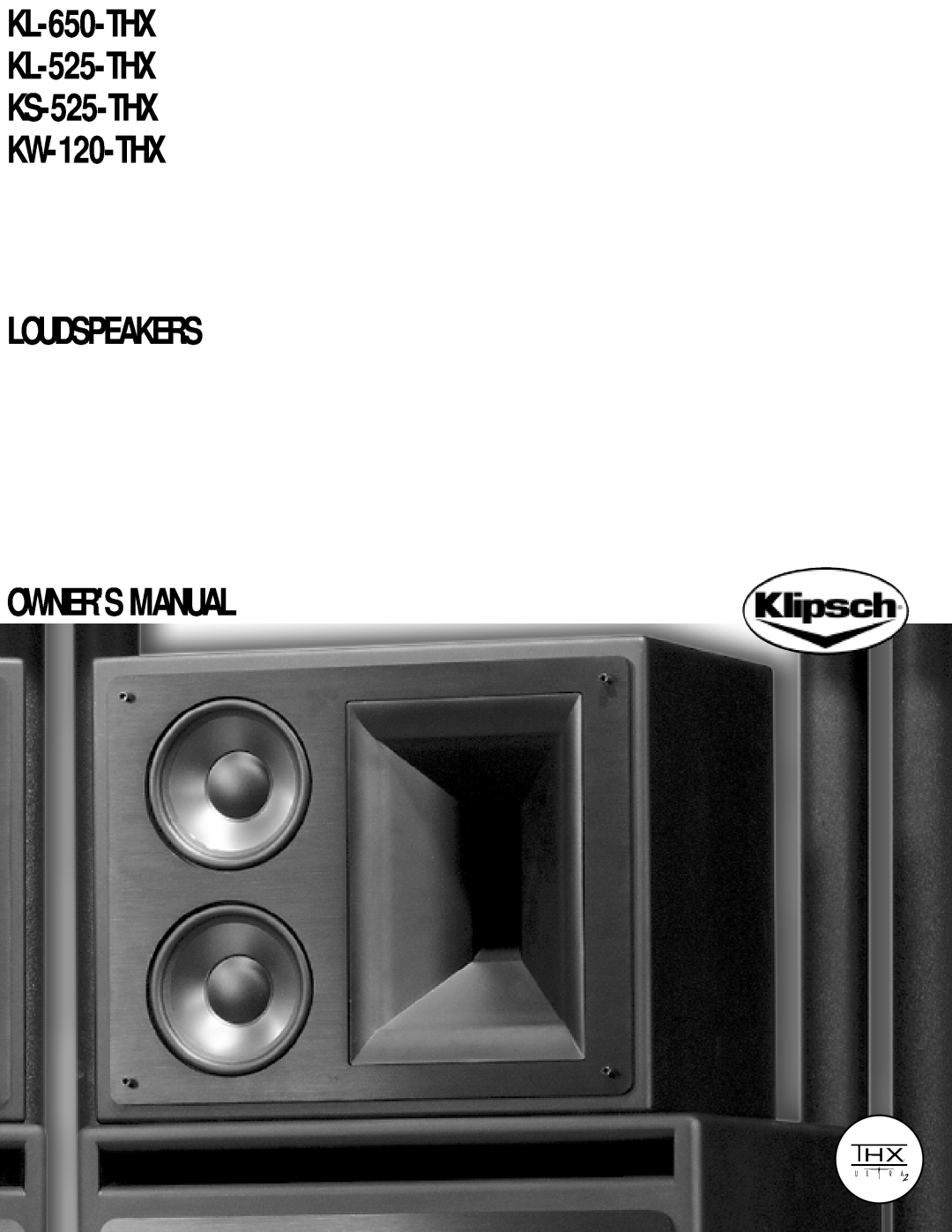 Klipsch owner manual KL-650-THX KL-525-THX KS-525-THX KW-120-THX 