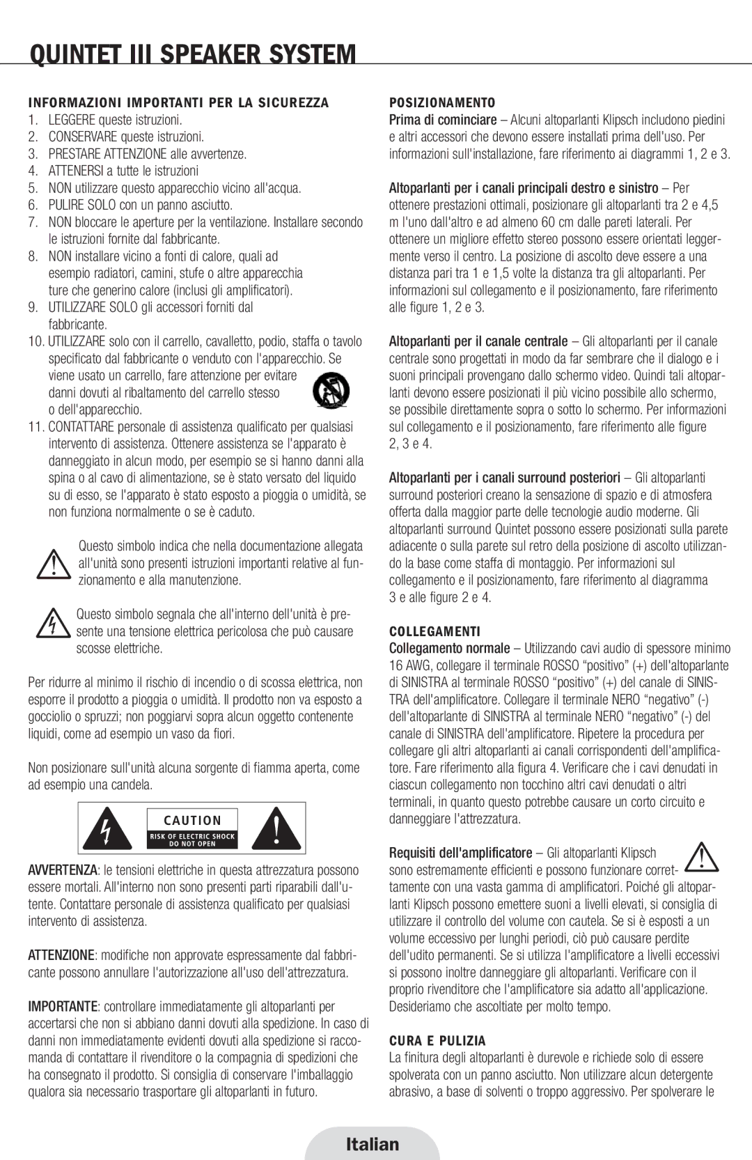 Klipsch Quintet III manual Italian, Informazioni Importanti PER LA Sicurezza, Posizionamento, Collegamenti, Cura E Pulizia 