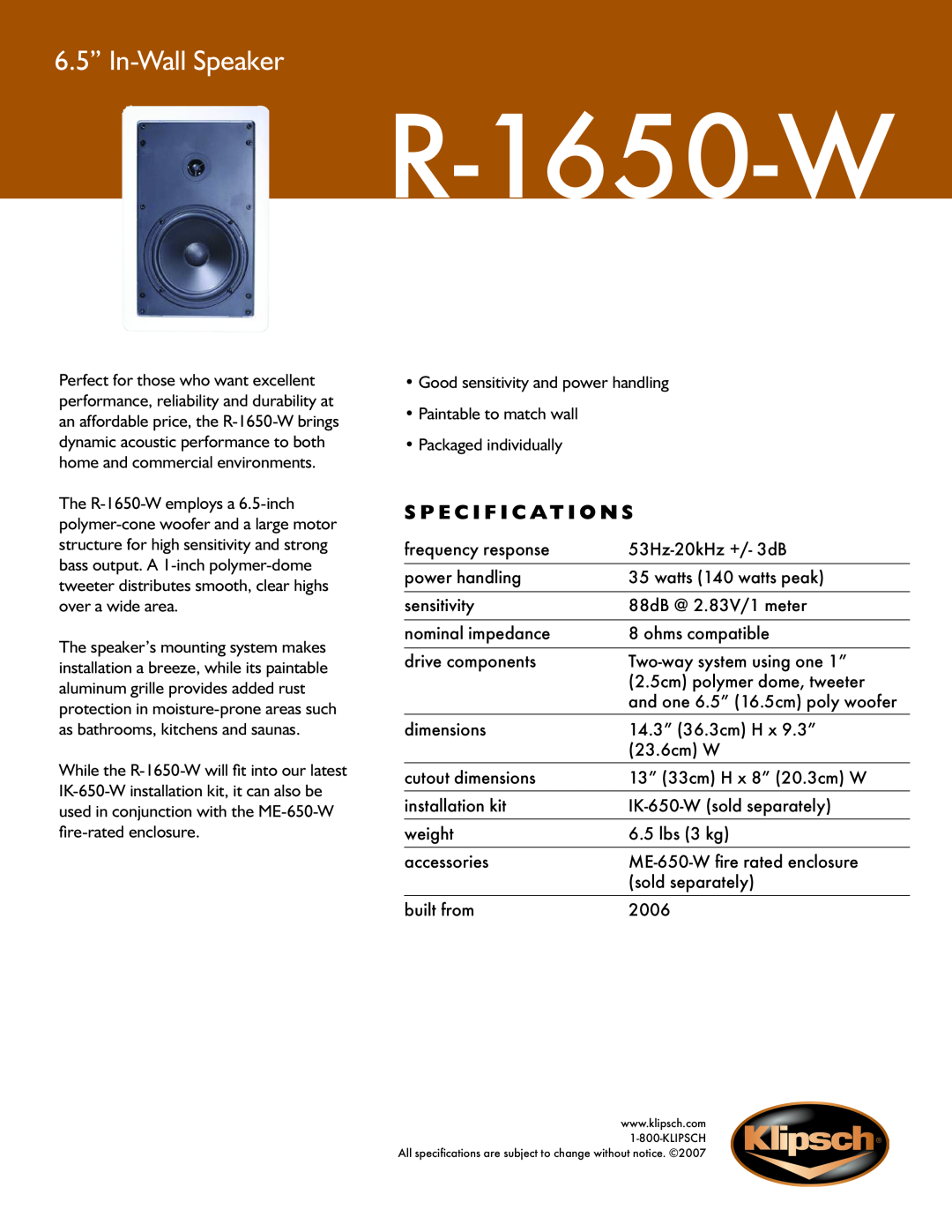 Klipsch R-1650-W specifications 6.5” In-WallSpeaker, S p e c i f i c a t i o n s 