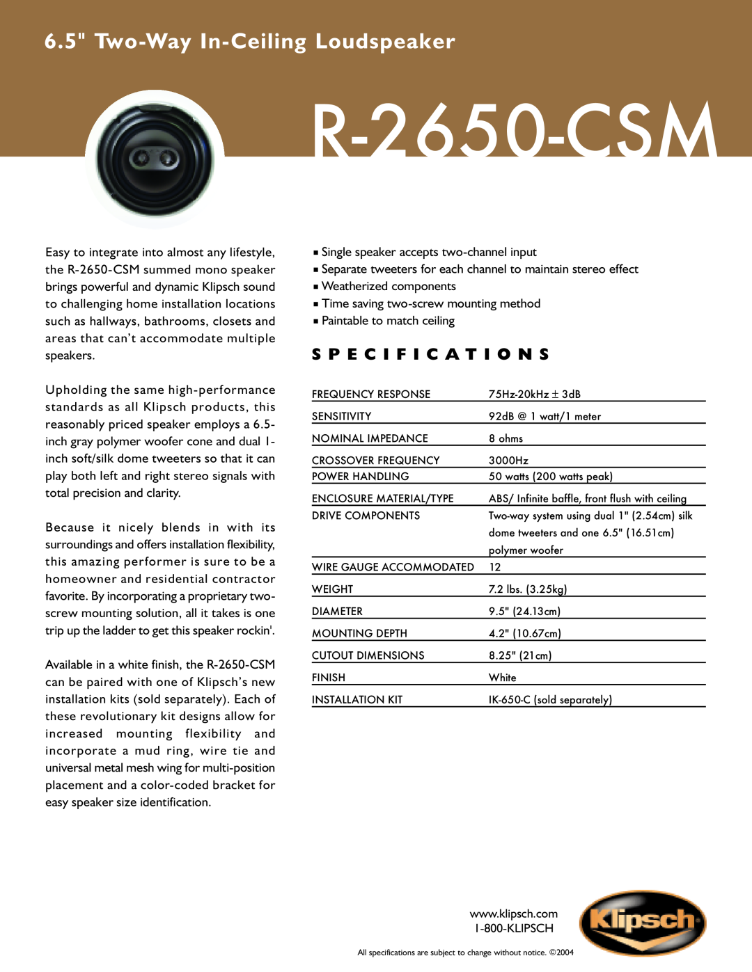 Klipsch R2650CSM specifications R-2650-CSM, Two-Way In-CeilingLoudspeaker, S P E C I F I C A T I O N S 