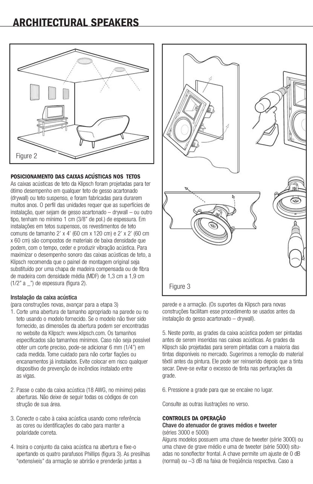 Klipsch r2800com manual Controles DA Operação, Chave do atenuador de graves médios e tweeter séries 3000 e 