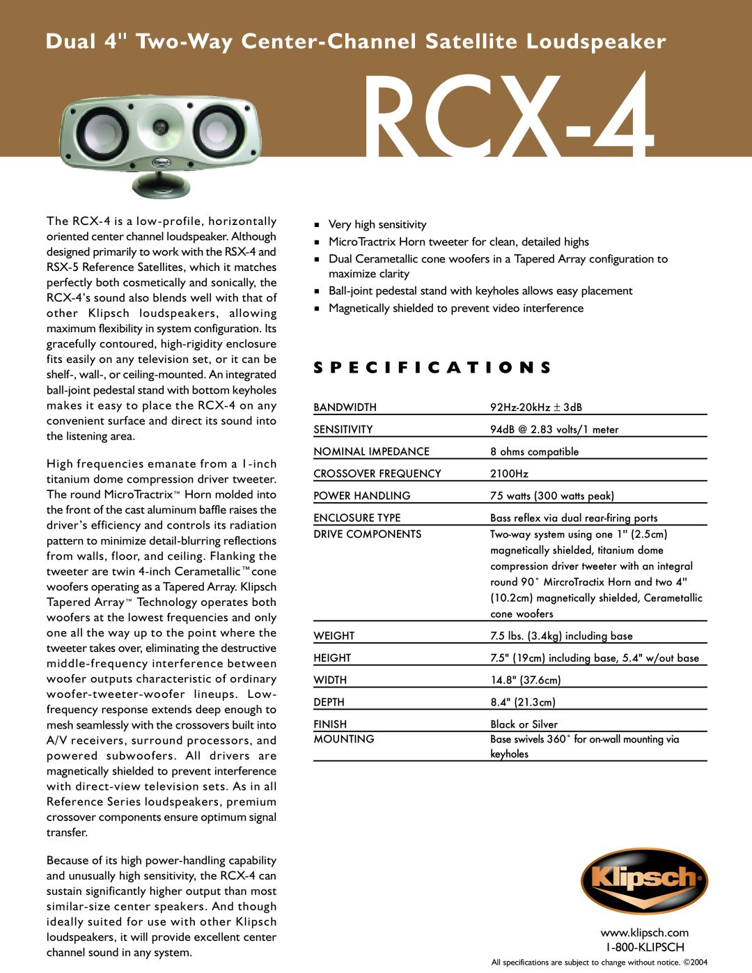 Klipsch RCX-4 specifications S P E C I F I C A T I O N S 
