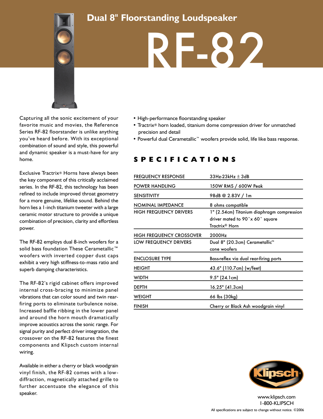 Klipsch RF-82 specifications Dual 8 Floorstanding Loudspeaker, S P E C I F I C A T I O N S 