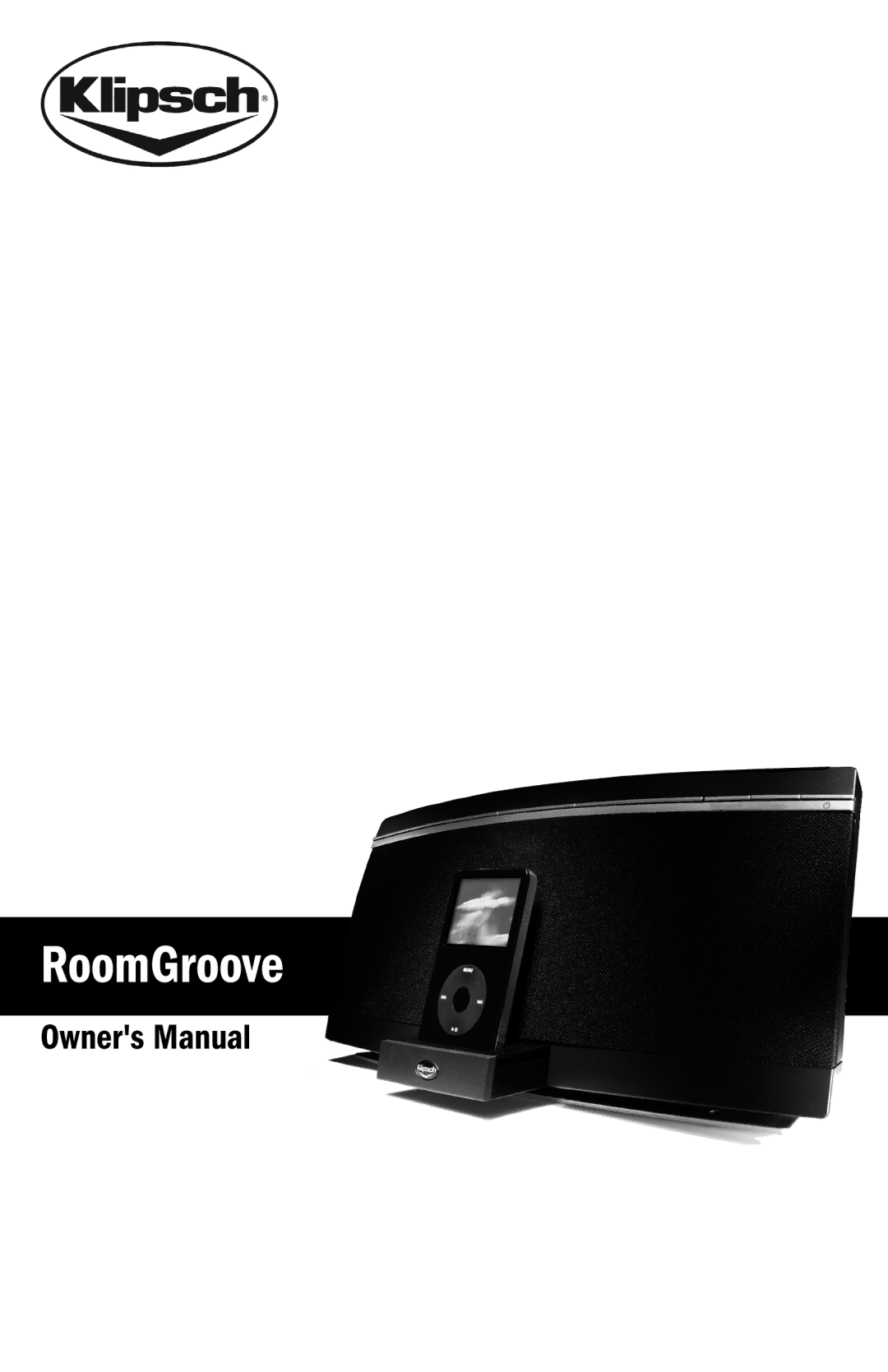 Klipsch ROOMGROOVE owner manual RoomGroove 