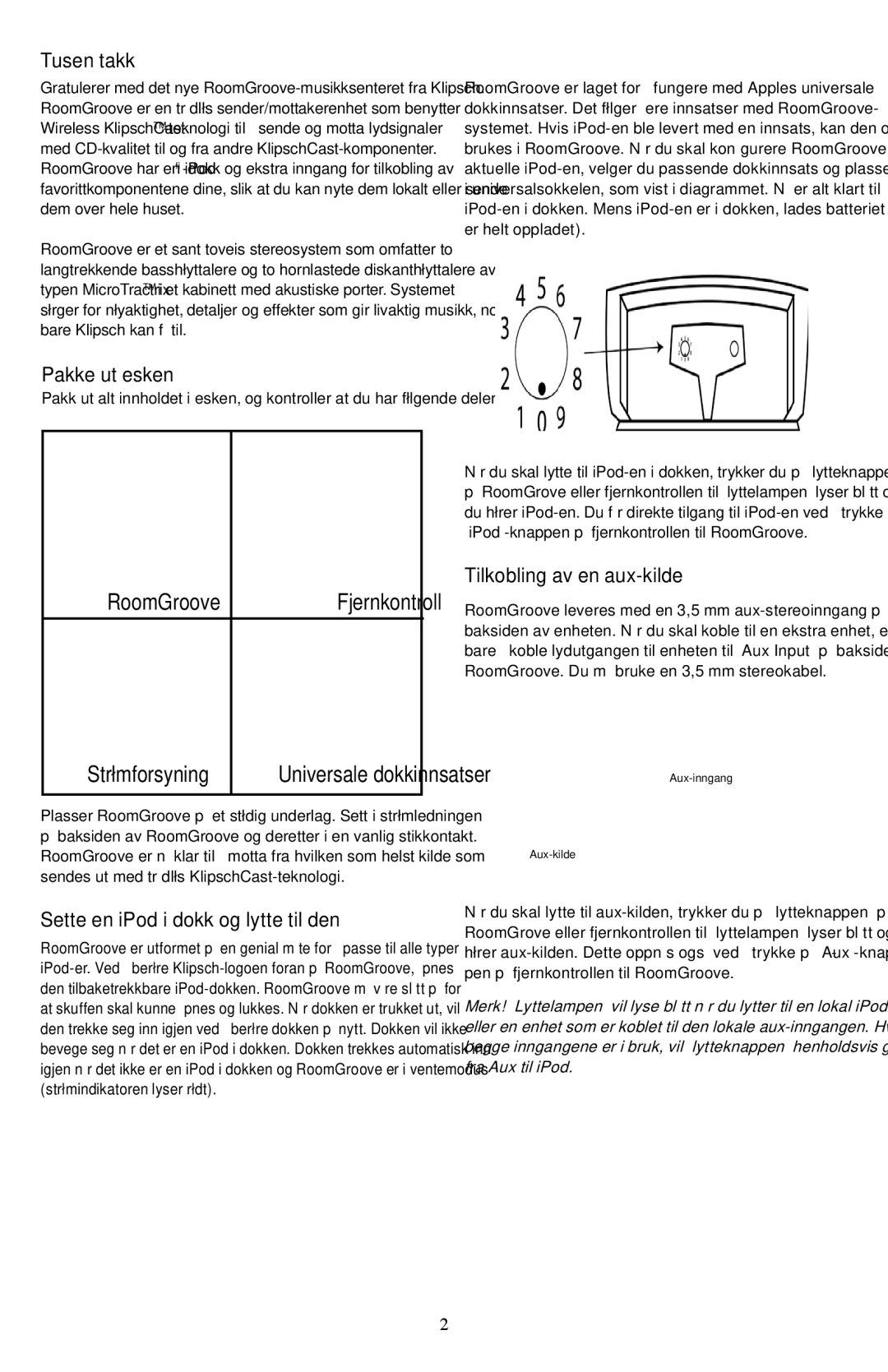 Klipsch ROOMGROOVE Tusen takk, Pakke ut esken, Sette en iPod i dokk og lytte til den, Tilkobling av en aux-kilde 