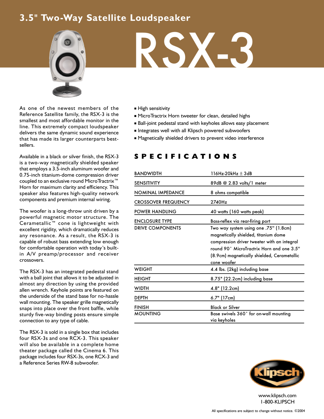 Klipsch RSX-3 specifications Two-WaySatellite Loudspeaker, S P E C I F I C A T I O N S 