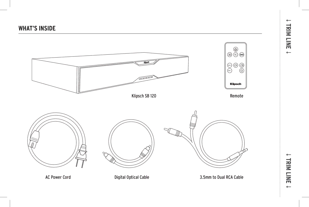 Klipsch SB 120 owner manual WHAT’S Inside 