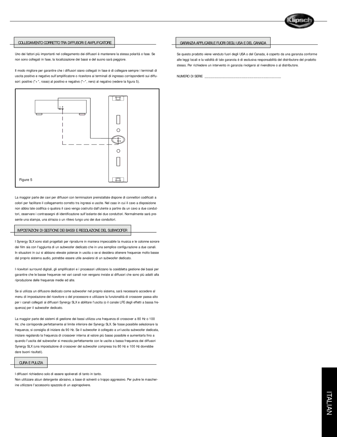 Klipsch SLX manual Collegamento Corretto TRA Diffusori E Amplificatore, Garanzia Applicabile Fuori Degli USA E DEL Canada 