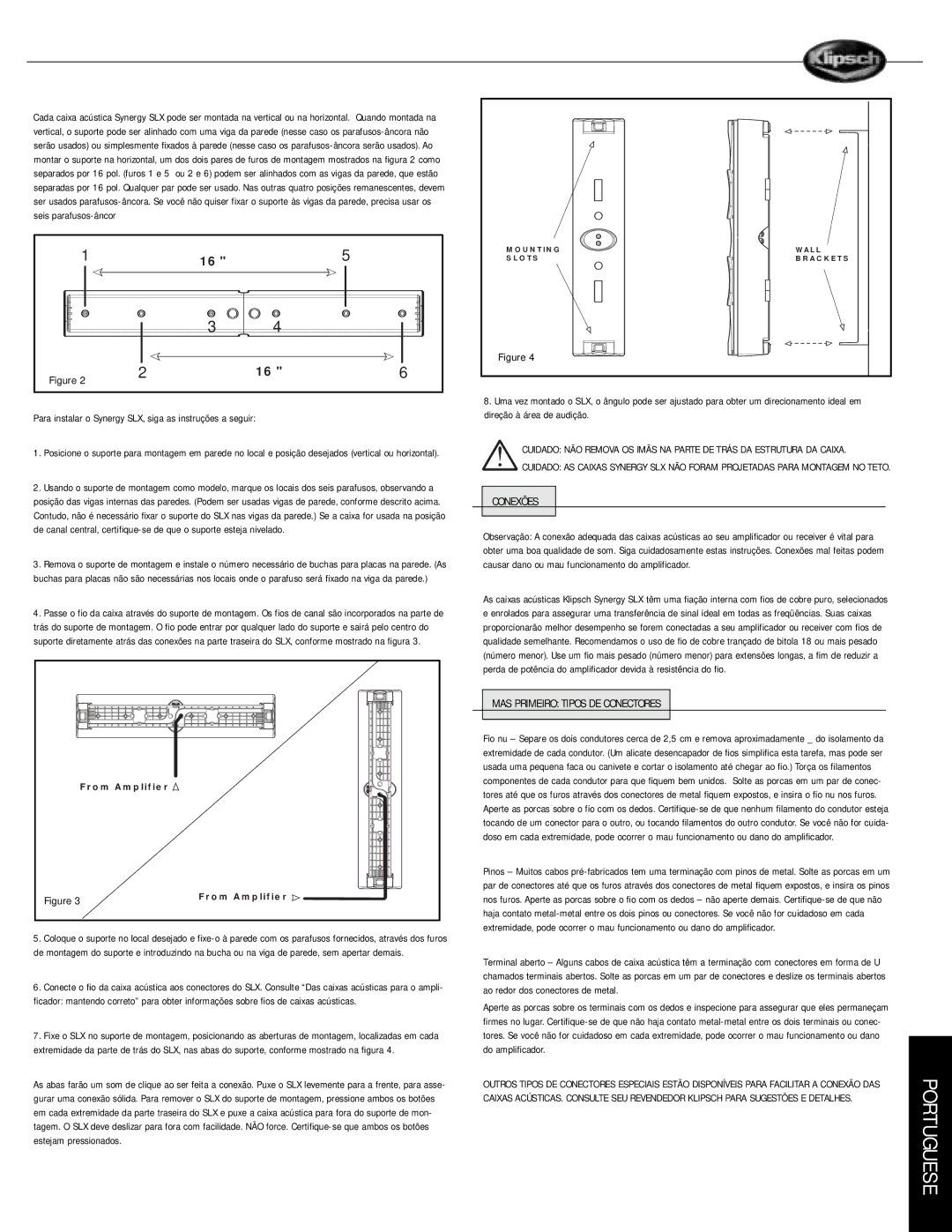 Klipsch manual Para instalar o Synergy SLX, siga as instruções a seguir, Conexões, MAS Primeiro Tipos DE Conectores 