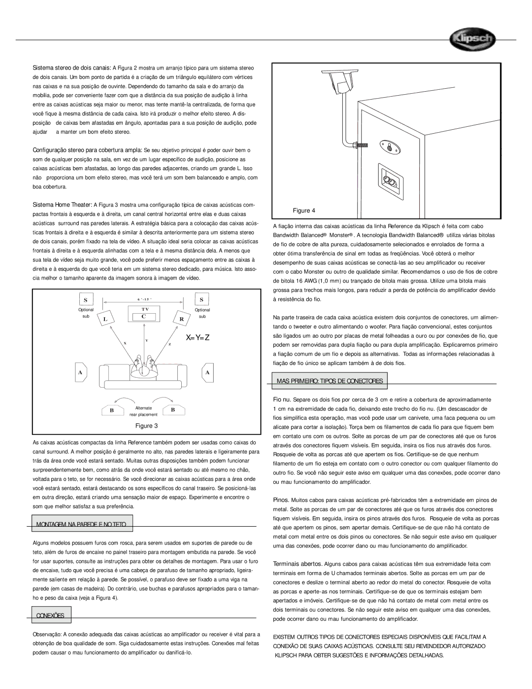 Klipsch Speaker owner manual Montagem NA Parede E no Teto, Conexões, MAS Primeiro Tipos DE Conectores 