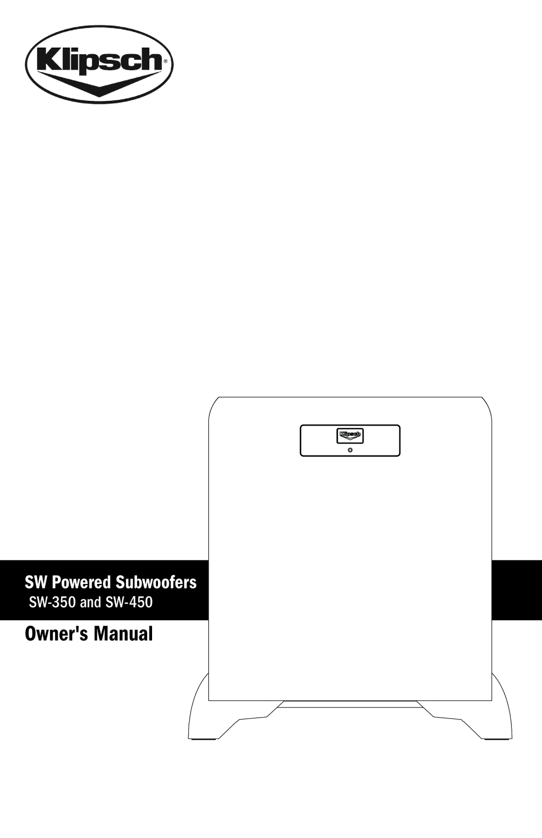 Klipsch SW-350, SW-450 owner manual SW Powered Subwoofers 