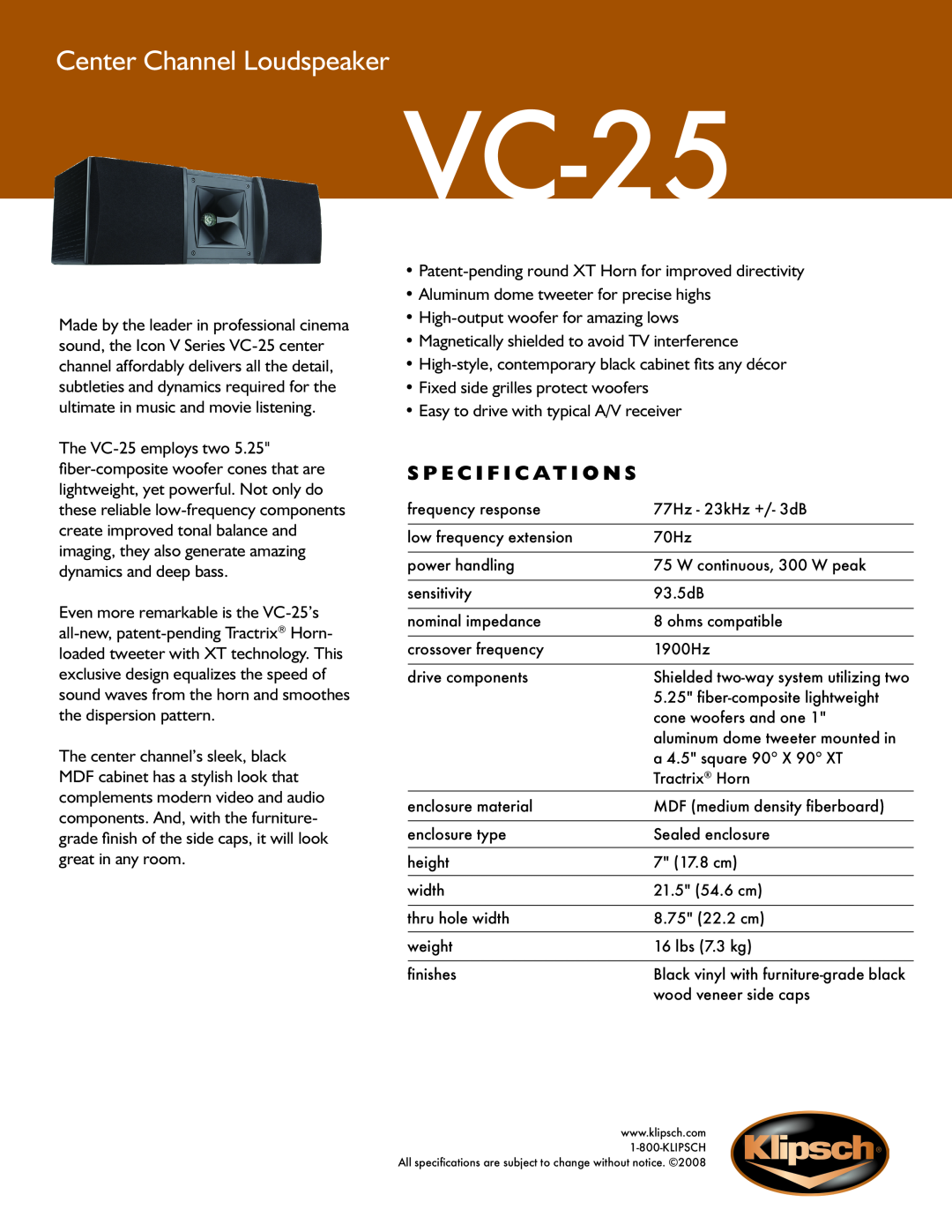 Klipsch VC-25 specifications Center Channel Loudspeaker, S p e c i f i c a t i o n s 