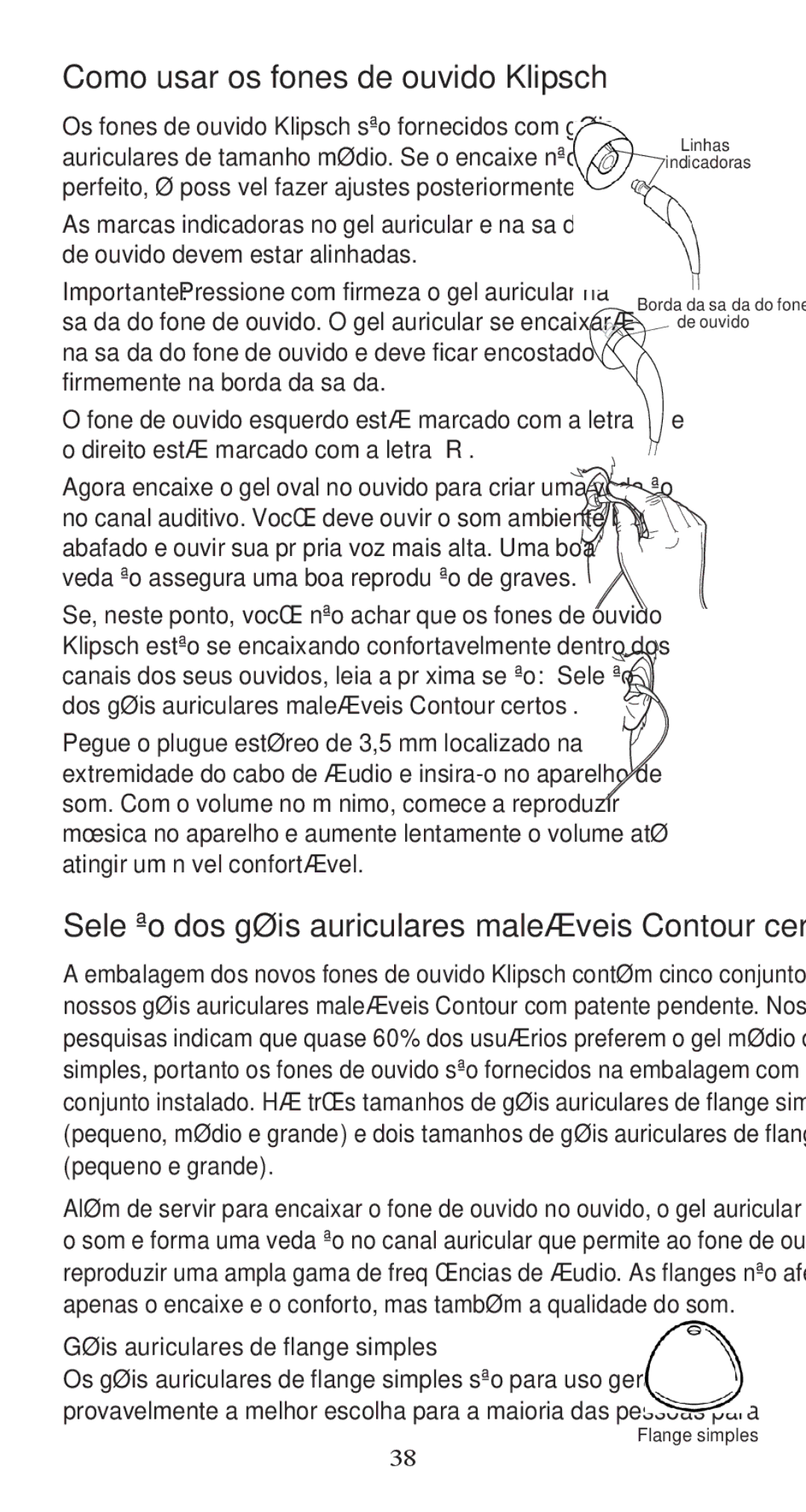 Klipsch X10I owner manual Como usar os fones de ouvido Klipsch, Seleção dos géis auriculares maleáveis Contour certos 