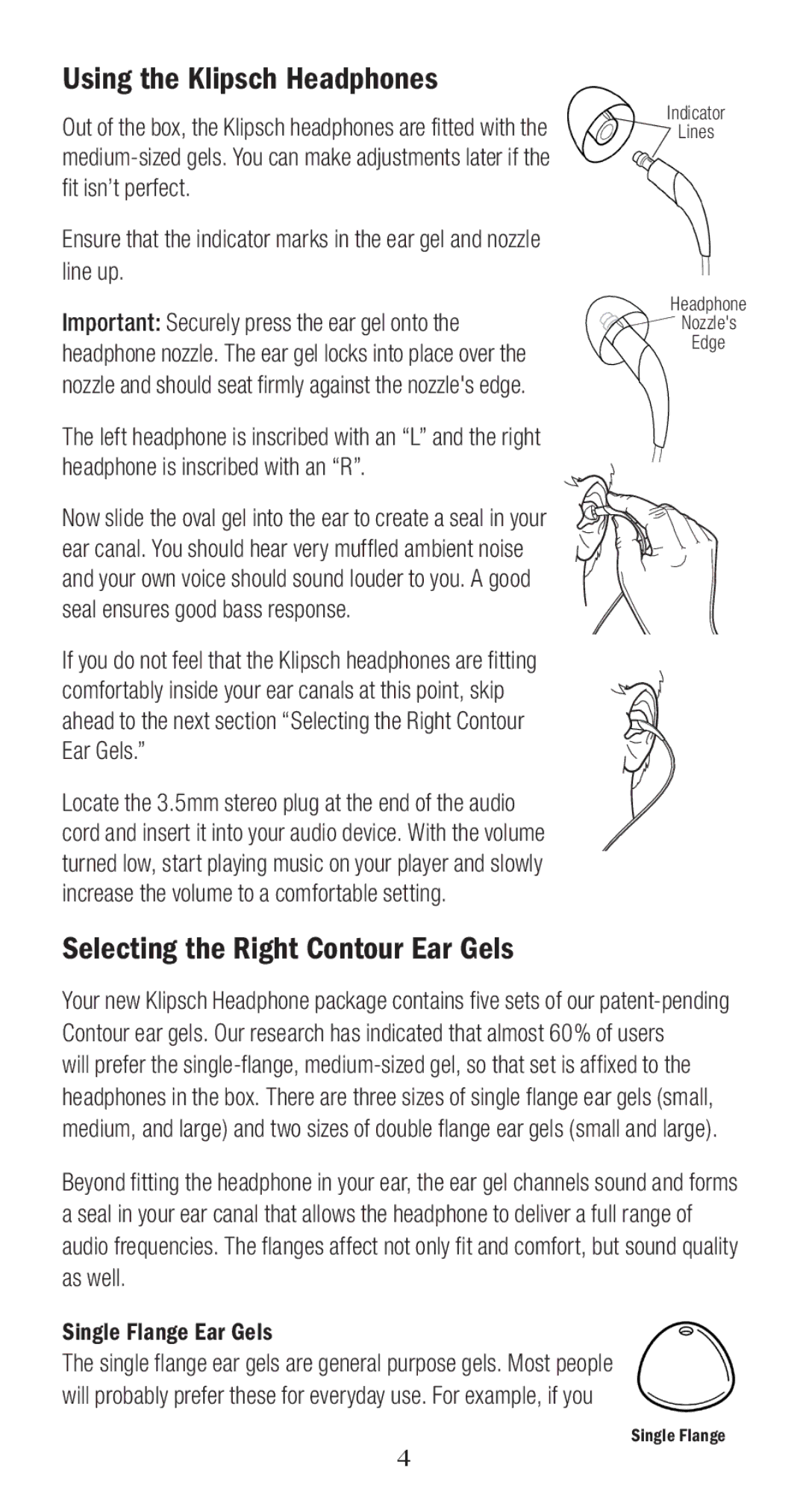 Klipsch X10I owner manual Using the Klipsch Headphones, Selecting the Right Contour Ear Gels, Single Flange Ear Gels 