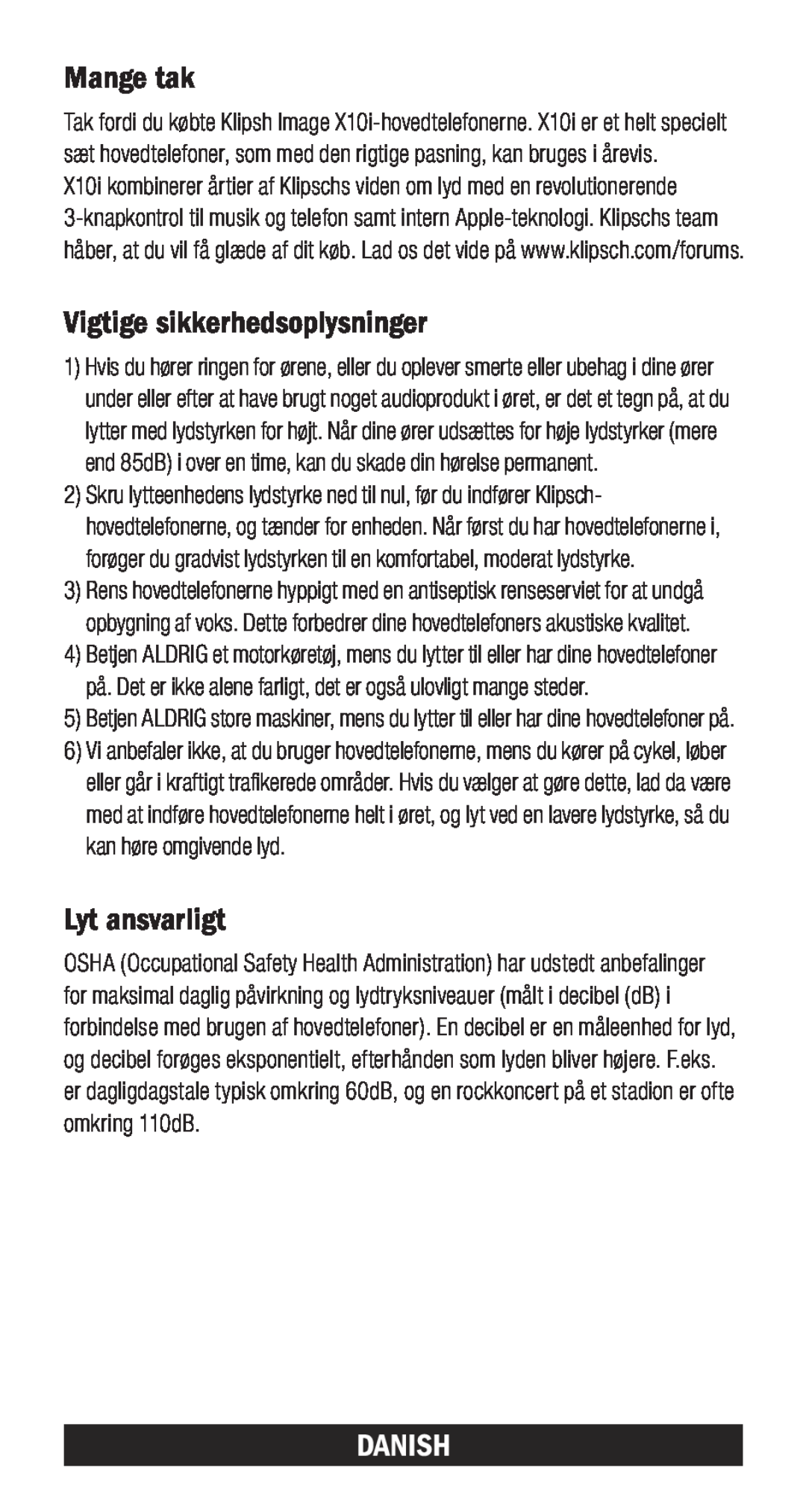 Klipsch X10I owner manual Mange tak, Vigtige sikkerhedsoplysninger, Lyt ansvarligt, Danish 