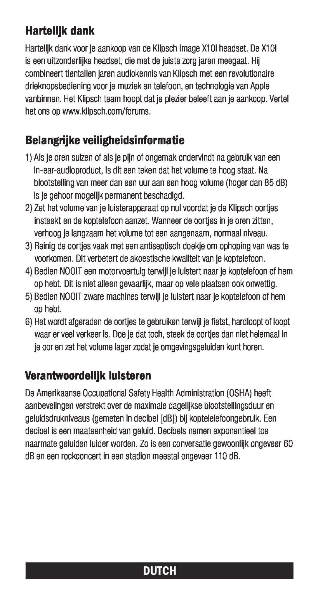 Klipsch X10I owner manual Hartelijk dank, Belangrijke veiligheidsinformatie, Verantwoordelijk luisteren, Dutch 