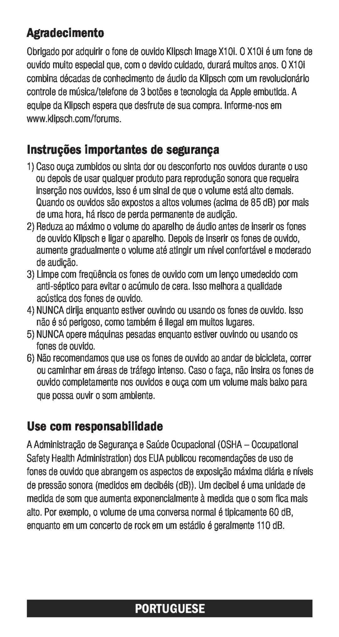 Klipsch X10I owner manual Agradecimento, Instruções importantes de segurança, Use com responsabilidade, Portuguese 