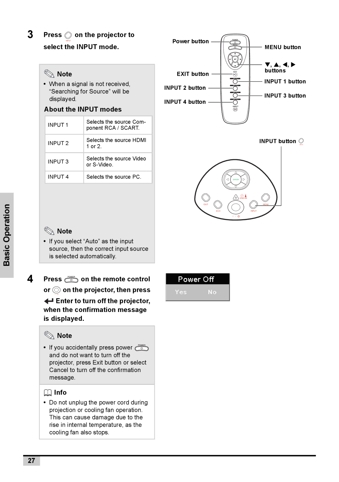 Knoll Systems 1080p DLP user manual Press on the projector to, Select the Input mode, About the Input modes, Info 