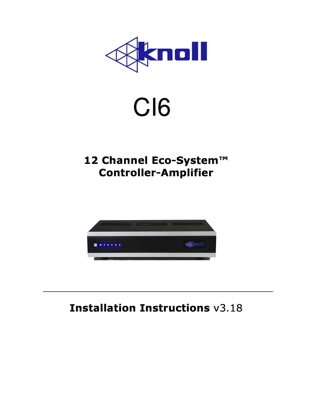 Knoll Systems C16 installation instructions 12Channel Eco-System Controller-Amplifier, Installation Instructions 
