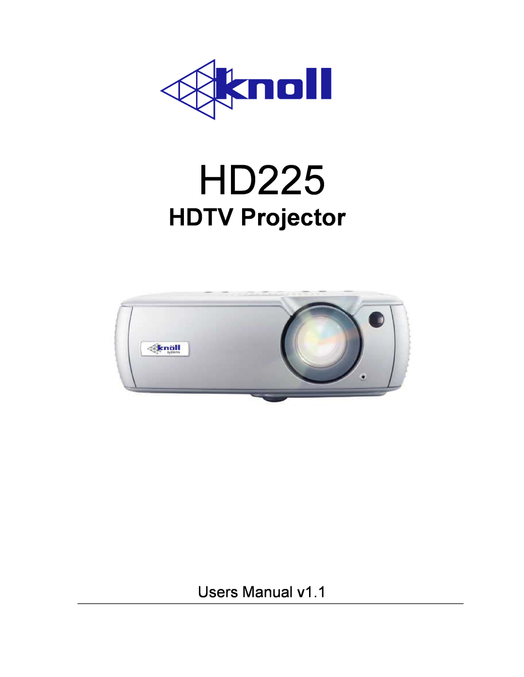 Knoll Systems HD225 user manual HDTV Projector, Users Manual 