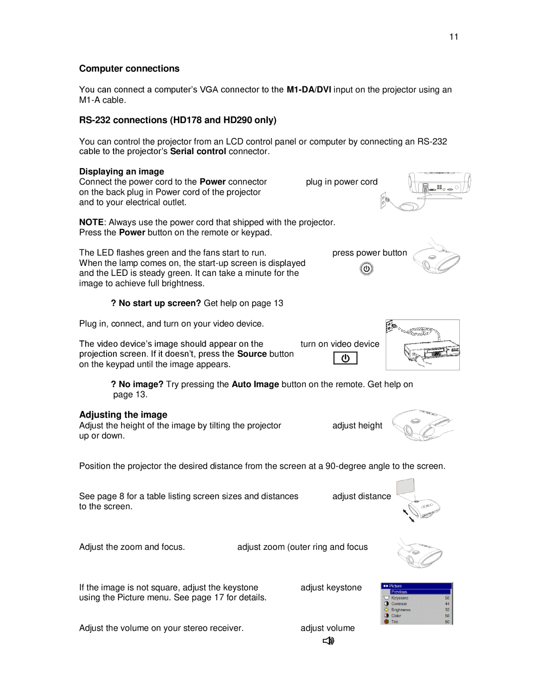 Knoll Systems HD178, HD290, HD108 user manual Displaying an image, ? No start up screen? Get help on 