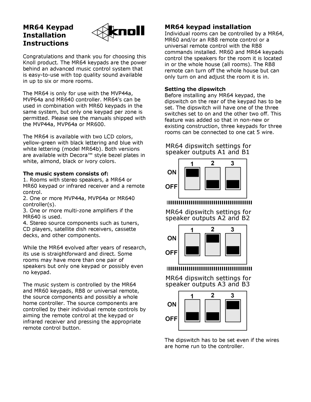 Knoll Systems MR64 installation instructions Music system consists, Setting the dipswitch 