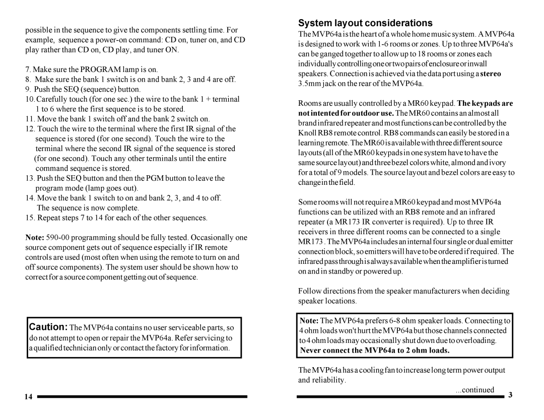 Knoll Systems MVP64A installation manual System layout considerations, Never connect the MVP64a to 2 ohm loads 