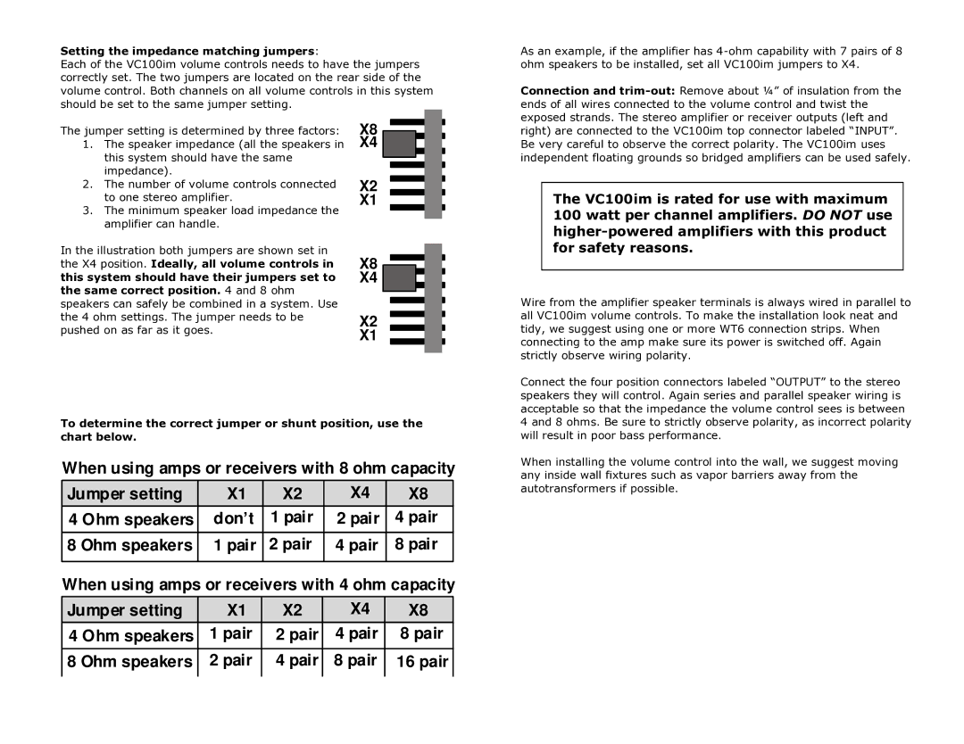 Knoll Systems VC100IM warranty Setting the impedance matching jumpers, X4 position. Ideally, all volume controls 