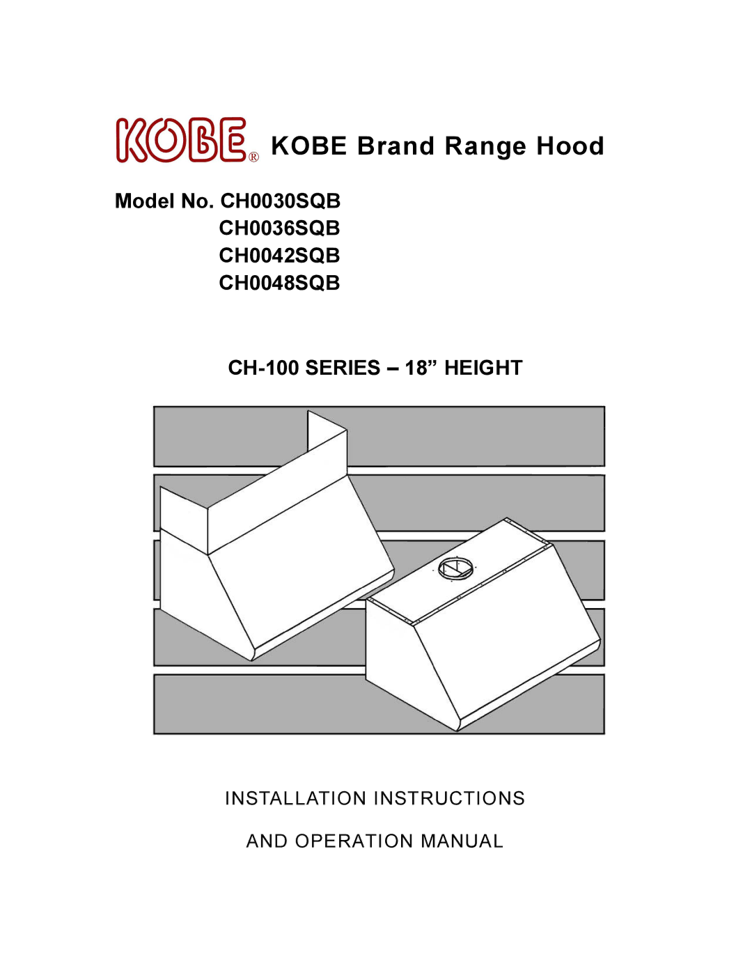 Kobe Range Hoods CH0030SQB manual Kobe Brand Range Hood 