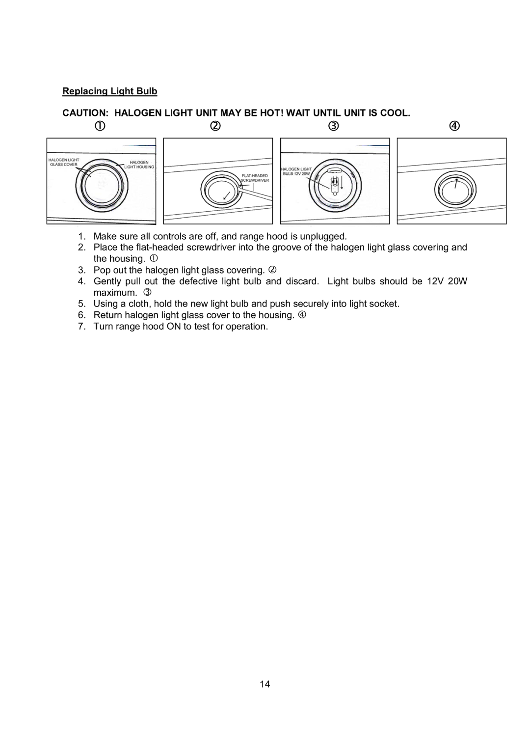 Kobe Range Hoods CH0348SQB, CH0336SQB, CH0342SQB, CH0330SQB installation instructions Replacing Light Bulb 