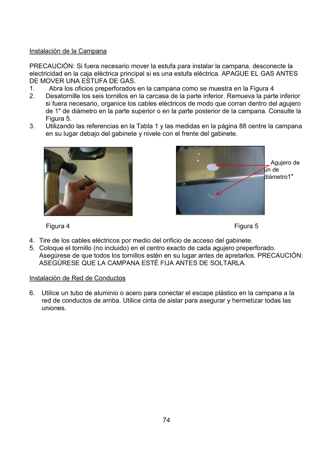 Kobe Range Hoods CH2730SQB, CH2748SQB, CH2736SQB, CH2742SQB installation instructions Agujero de un de diámetro1 