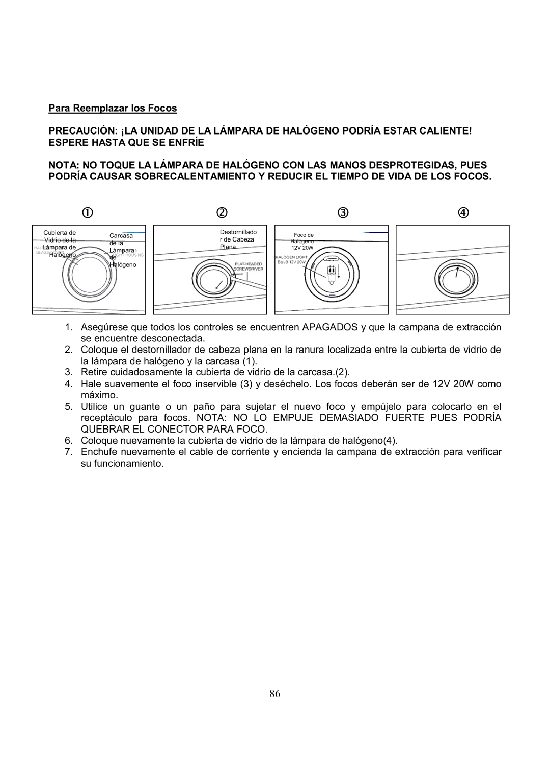 Kobe Range Hoods CH7748SQB, CH7742SQB, CH7730SQB, CH7736SQB manual Para Reemplazar los Focos 