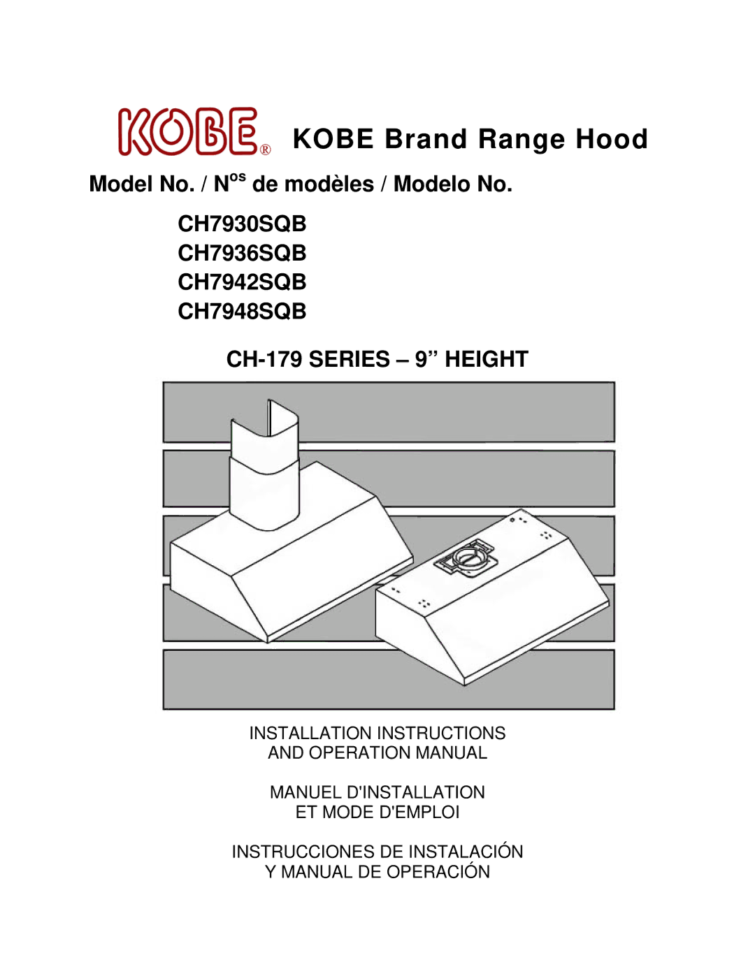 Kobe Range Hoods CH7942SQB, CH7936SQB, CH7948SQB, CH7930SQB installation instructions Kobe Brand Range Hood 