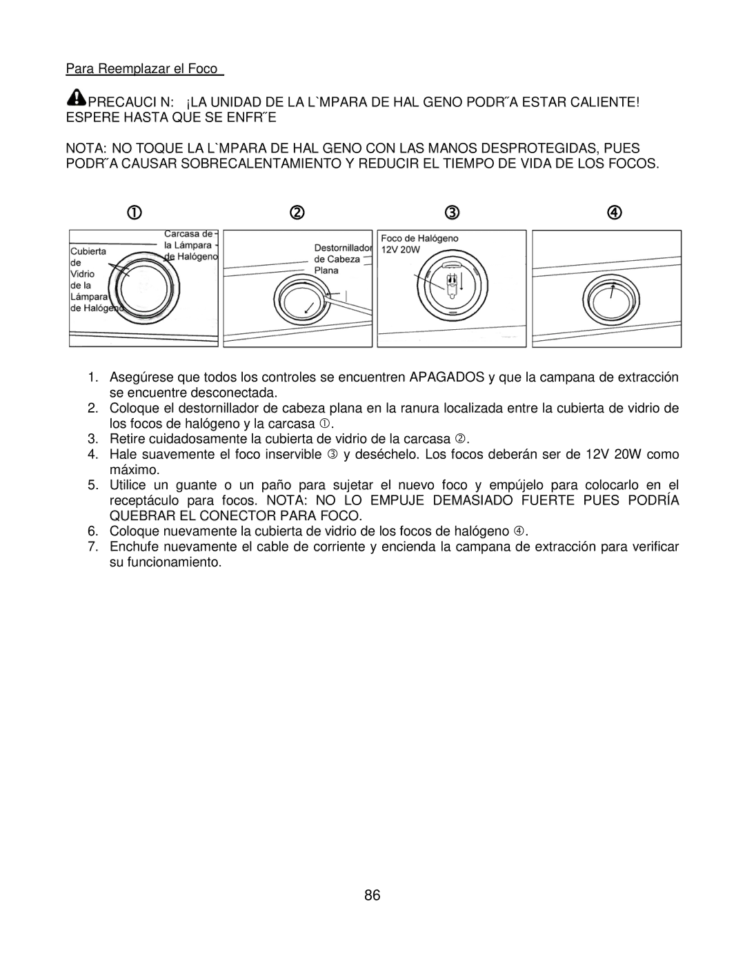 Kobe Range Hoods CH7936SQB, CH7942SQB, CH7948SQB, CH7930SQB installation instructions Para Reemplazar el Foco 