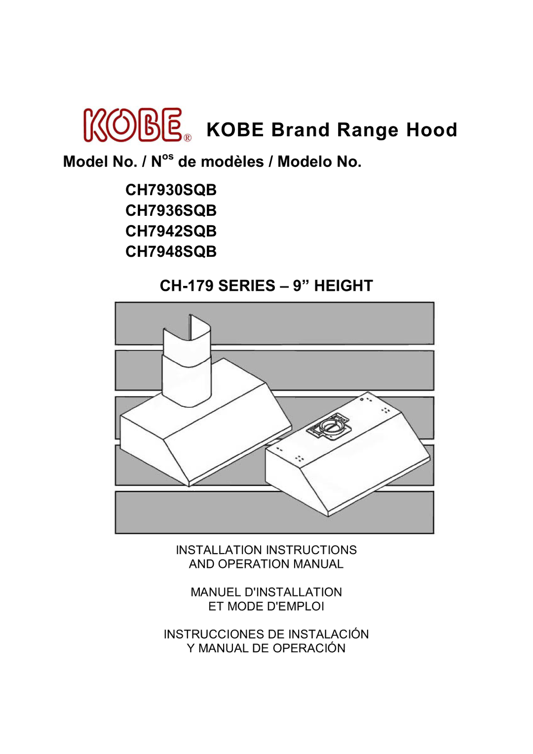 Kobe Range Hoods CH7942SQB, CH7936SQB, CH7948SQB, CH7930SQB installation instructions Kobe Brand Range Hood 