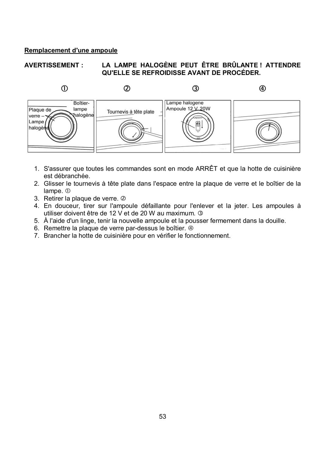 Kobe Range Hoods CH7930SQB, CH7936SQB, CH7942SQB, CH7948SQB installation instructions Remplacement dune ampoule 