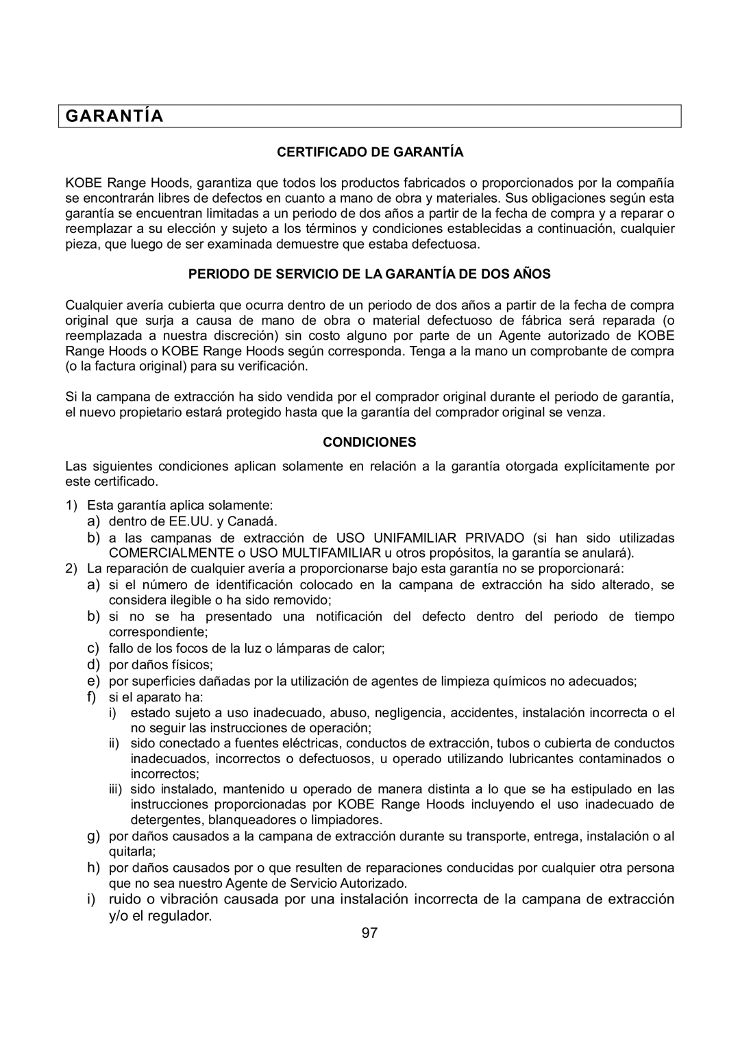 Kobe Range Hoods CH7930SQB Certificado DE Garantía, Periodo DE Servicio DE LA Garantía DE DOS Años, Condiciones 