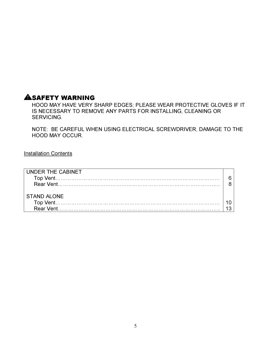 Kobe Range Hoods CH7936SQ, CH7948SQ, CH7930SQ manual Safety Warning, Installation Contents, Under the Cabinet, Stand Alone 